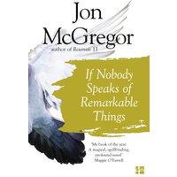 If Nobody Speaks of Remarkable Things