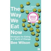 The Way We Eat Now