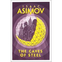 The Caves of Steel