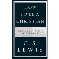 How to Be a Christian