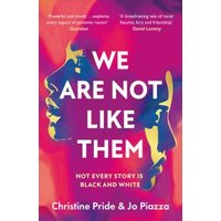We Are Not Like Them