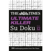 The Times Ultimate Killer Su Doku Book 12