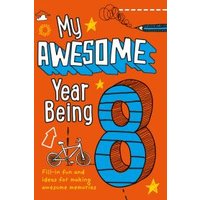 My Awesome Year Being 8