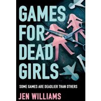 Games for Dead Girls