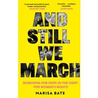 And Still We March