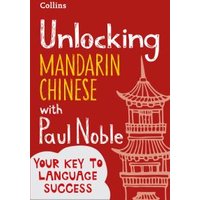 Unlocking Mandarin Chinese With Paul Noble