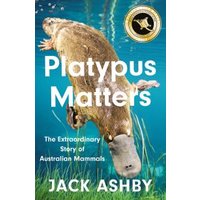 Platypus Matters