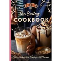 The Baileys Cookbook