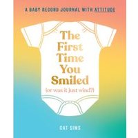 The First Time You Smiled (Or Was It Just Wind?)