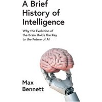 A Brief History of Intelligence