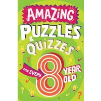 Amazing Quizzes and Puzzles Every 8 Year Old Wants to Play
