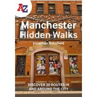 A-Z Manchester Hidden Walks