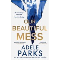 Our Beautiful Mess