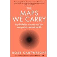 The Maps We Carry