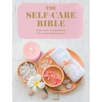 The Self-Care Bible