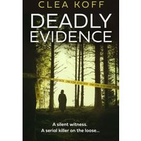 Deadly Evidence