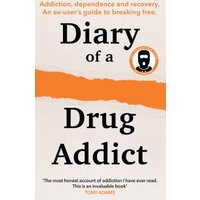 Diary of a Secret Drug Addict