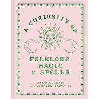 A Curiosity of Folklore, Magic and Spells