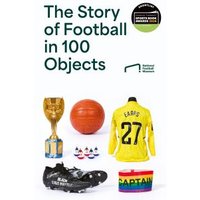 The Story of Football in 100 Objects