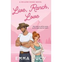 Live, Ranch, Love