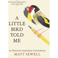 A Little Bird Told Me