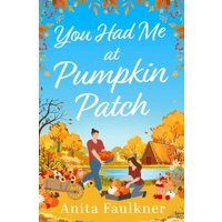 You Had Me at Pumpkin Patch