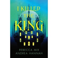 I Killed the King