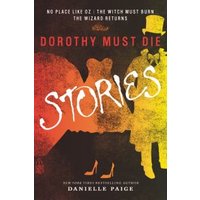 Dorothy Must Die Stories