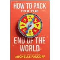 How to Pack for the End of the World