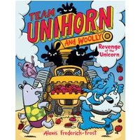 Team Unihorn and Woolly #2: Revenge of the Unicorn