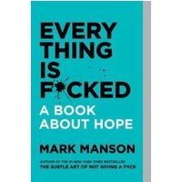 Every Thing Is F*cked