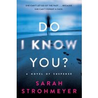 Do I Know You?