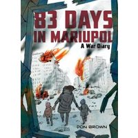 83 Days in Mariupol