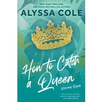 How to Catch a Queen