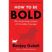 How to Be Bold