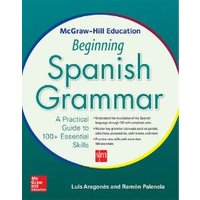 McGraw-Hill Education Beginning Spanish Grammar