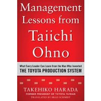 Management Lessons from Taiichi Ohno