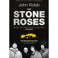 The Stone Roses and the Resurrection of British Pop