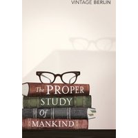The Proper Study of Mankind