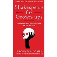 Shakespeare for Grown-Ups