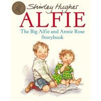 The Big Alfie and Annie Rose Storybook