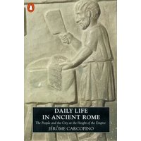 Daily Life in Ancient Rome
