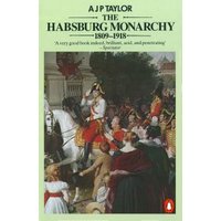 The Habsburg Monarchy, 1809-1918