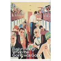 When the Going Was Good