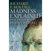 Madness Explained