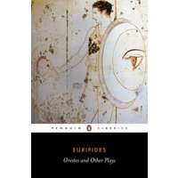 Orestes, and Other Plays