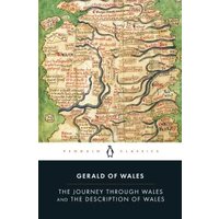 The Journey Through Wales ; and, The Description of Wales