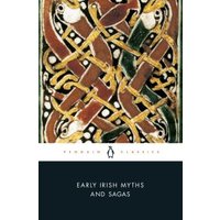 Early Irish Myths and Sagas