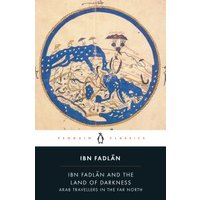 Ibn Fadlan and the Land of Darkness