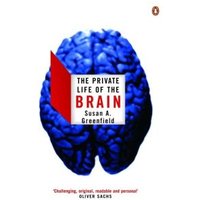 The Private Life of the Brain